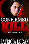 Confirmed Kill by Patricia Logan
