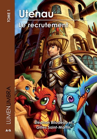 Utenau: Le Recrutement (Lumenumbra, #1)