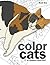 Color Cats Book One: Coloring Pages for Adults