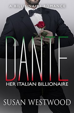 Dante, Her Italian Billionaire (Kindle Edition)