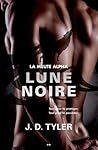 Lune Noire by J.D. Tyler