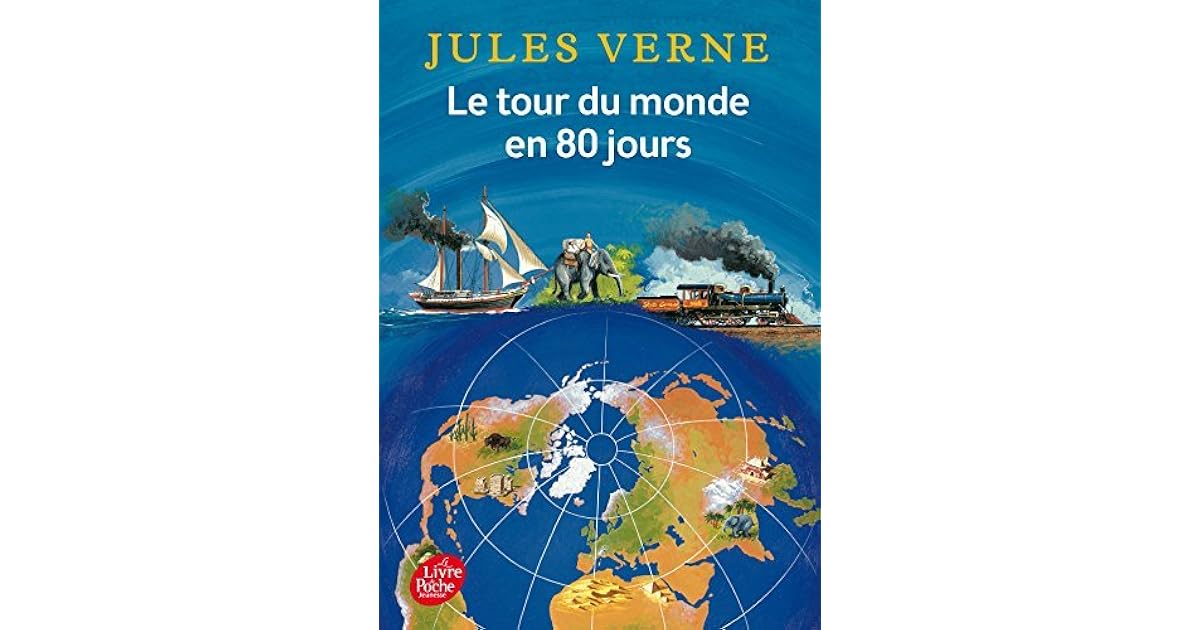 Le Tour Du Monde En 80 Jours Résumé Court Le Tour Du Monde En 80 Jours by Jules Verne