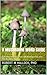 A Mushroom Word Guide: Etymology, Pronunciation, and Meanings from over 500 Mycology Words