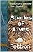 Shades of Lives: Collection of creative Short Stories