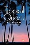 Tropical Quests: ...