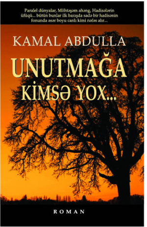 Unutmağa kimsə yox…