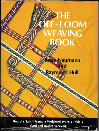 The Off-Loom Weaving Book