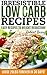 Irresistible Low Carb Recipes: Easy Recipes to Weight Reduction!