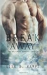 Break Away by Lisa B. Kamps