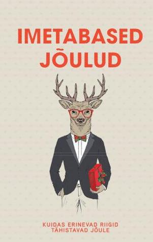 Imetabased jõulud: kuidas erinevad riigid tähistavad jõule (Hardcover)