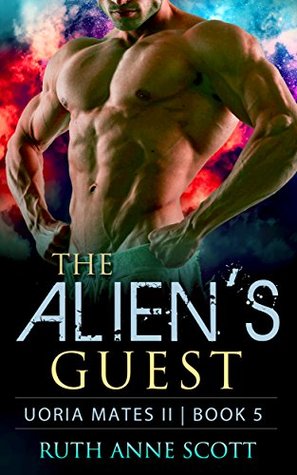 The Alien's Guest (Uoria Mates II, #5)
