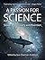 A Passion for Science: Stories of Discovery and Invention