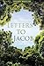 Letters to Jacob: Mostly about Contemplative Prayer