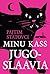 Minu kass Jugoslaavia by Pajtim Statovci