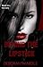 BEHIND THE LIPSTICK by Deborah Wardle