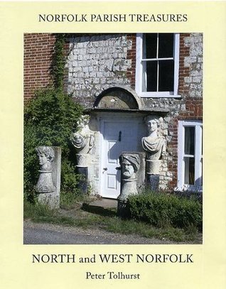 Norfolk Parish Treasures: North and West Norfolk (Paperback)