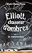 Le Commandant (Elliott, chasseur d’ombres, #1)