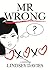 Mr Wrong by Lindsey Davies Mr Wrong by Lindsey Davies