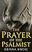 The Prayer of the Psalmist: Violent Prayers to Crush Goliaths and Overthrow Stubborn Problems