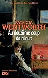 Au douzième coup de minuit by Patricia Wentworth