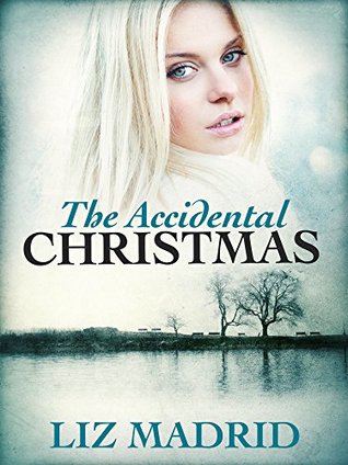 The Accidental Christmas (Kindle Edition)