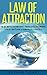 Law of Attraction: The Secret to Manifesting Abundance by Thinking - Unleash the Power of Believing to Grow Rich
