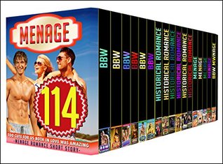 ROMANCE: 114 BOOK BOX SET - GRAB THESE AMAZING 114 BOOK BOX SET BOX SET FULL OF BBW, HISTORICALS, MENAGES STORIES (Kindle Edition)