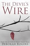 The Devil's Wire by Deborah  Rogers