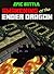 Minecraft: Epic Battle: The Awakening Of The Ender Dragon (Minecraft Epic Battle)