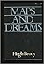 Maps and Dreams