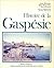 Histoire De La Gaspesie