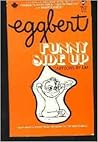 Eggbert: Funny Side Up; Cartoons by Laf