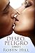 Deseo, Peligro - Libro 3