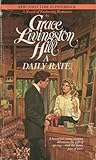 A Daily Rate by Grace Livingston Hill