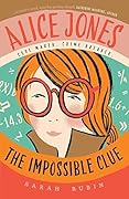 Alice Jones: The Impossible Clue