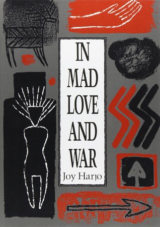In Mad Love and War (Wesleyan Poetry Series)