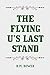 The Flying U’s Last Stand