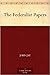 The Federalist Papers