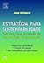 Estrategia Para Sustentabilidade by Adam Werbach
