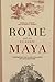 Rome and the Classic Maya