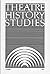 Theatre History Studies 198...