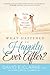 What Happened To Happily Ever After?: Fixing The 10 Mistakes Most Couples Make