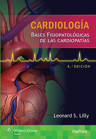 Cardiología. Bases fisiopatológicas de las cardiopatías: Bases fisiopatológicas de las cardiopatías