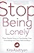 Stop Being Lonely: Three Si...