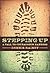 Stepping Up: A Call to Courageous Manhood