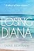 Losing Diana