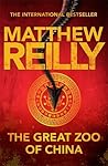 The Great Zoo of China by Matthew Reilly