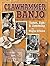 Clawhammer Banjo ~ Tunes, T...