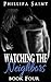 Watching The Neighbors: Book Four