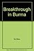 Breakthrough in Burma